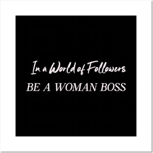 In A World Of Followers Be A Woman Boss Humor Funny Posters and Art